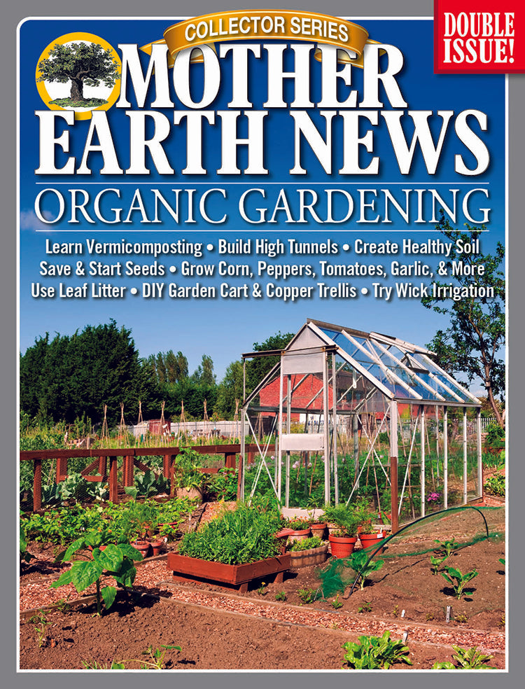 Mother Earth News Collector Series Organic Gardening, 6th Edition, Magazines from Mother Earth News