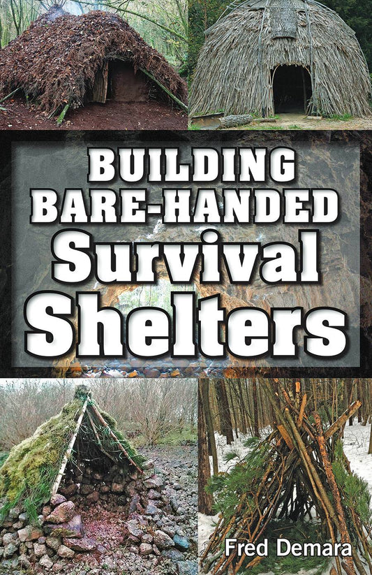 Building Bare-Handed Survival Shelters, Books from Mother Earth News