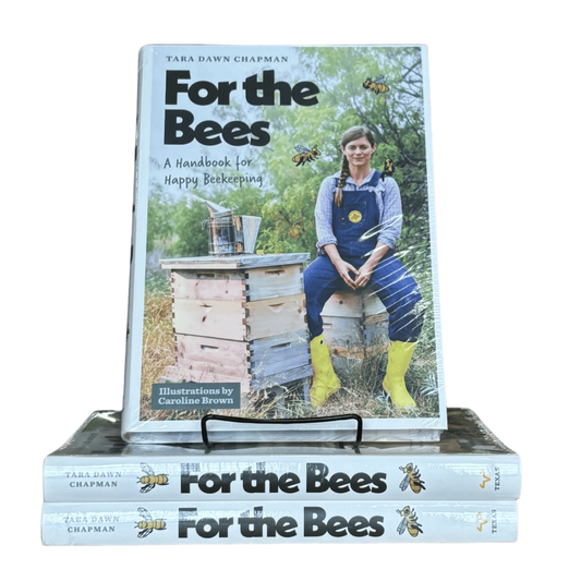 For the Bees Book: A Handbook for Happy Beekeeping