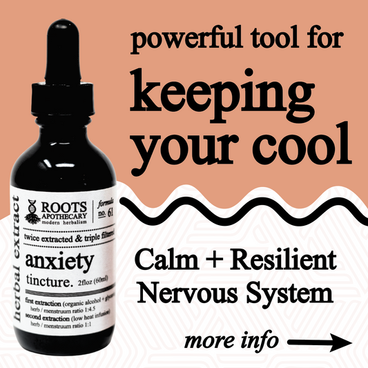 anxiety tincture., Tinctures from Roots Apothecary